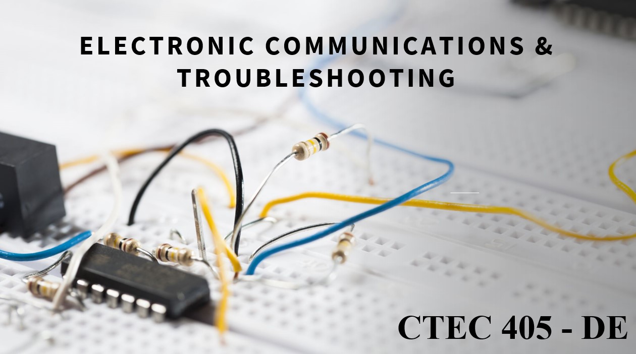 Fall 2024  Electronic Communications & Troubleshooting